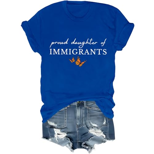 Proud Daughter of Immigrants Shirt Pro Immigration Mexican T-Shirt Abolish ICE Butterfly Graphic Tops